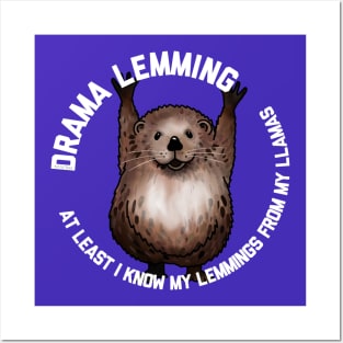 Drama Lemming Posters and Art